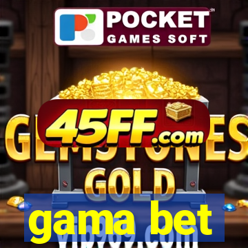gama bet